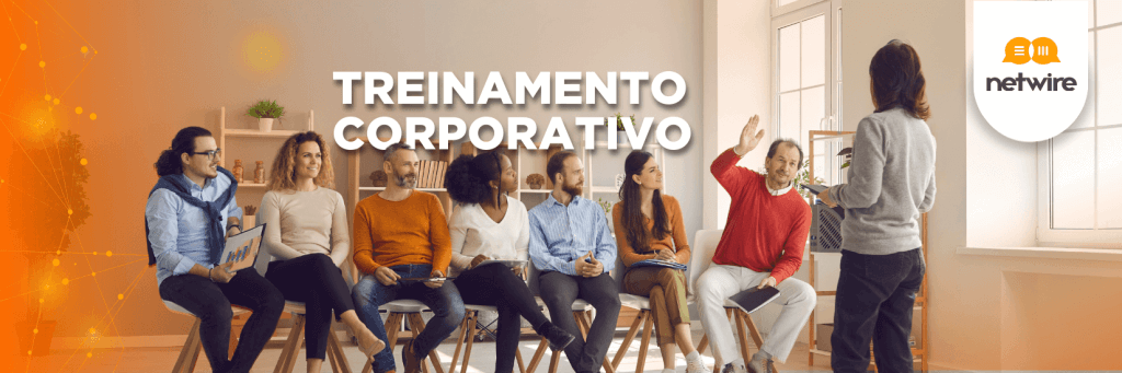 Treinamento Corporativo - Netwire Global Treinamento Corporativo: Um guia completo.